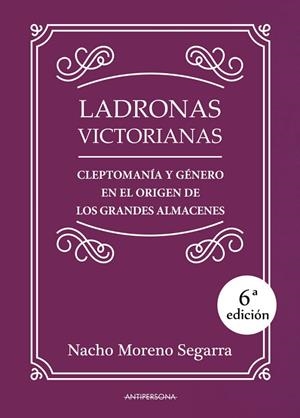 LADRONAS VICTORIANAS | 9788461783106 | MORENO SEGARRA, NACHO