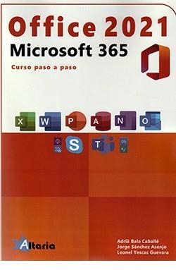 OFFICE 2021 VS. MICROSOFT 365 | 9788412385557 | PEÑA PÉREZ, ROSARIO / YESCAS GUEVARA, LEONEL