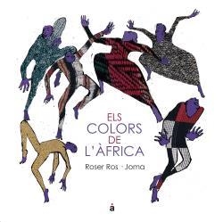COLORS DE L'AFRICA, ELS | 9788493858162 | ROS I VILANOVA, ROSER