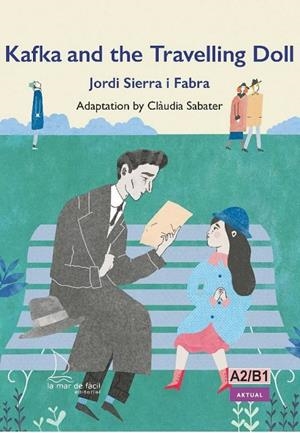 KAFKA AND THE TRAVELLING DOLL | 9788418378560 | SIERRA I FABRA, JORDI