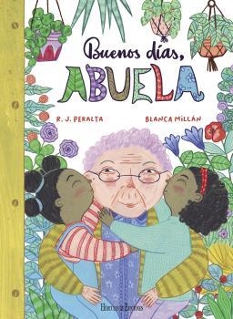 BUENOS DÍAS, ABUELA | 9788418966187 | PERALTA, R. J.