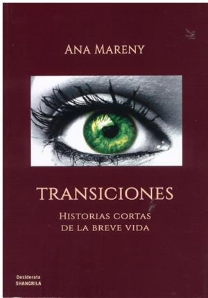 TRANSICIONES. HISTORIAS CORTAS DE LA VIDA BREVE | 9788412412857 | MARENY, ANA