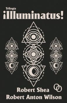 TRILOGÍA ¡ILLUMINATUS! | 9788412387926 | SHEA, ROBERT / WILSON, ANTON