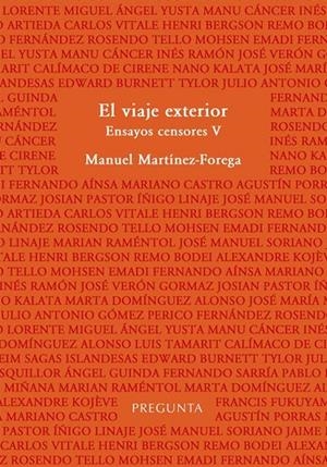 VIAJE EXTERIOR, EL | 9788417532642 | MARTÍNEZ-FOREGA, MANUEL