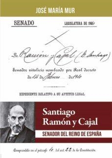 SANTIAGO RAMÓN Y CAJAL | 9788412345261 | MUR BERNAD, JOSÉ MARÍA