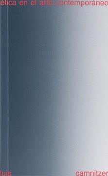 ÉTICA EN EL ARTE CONTEMPORÁNEO | 9786124793493 | CAMNITZER, LUIS