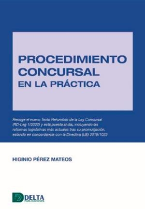 PROCEDIMIENTO CONCURSAL EN LA PRACTICA TOMO II | 9788416383498 | PEREZ MATEOS, HIGINIO