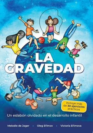 GRAVEDAD, LA | 9788418718434 | DE JAGER, MELODIE / EFIMOV, OLEG / EFIMOVA, VICTOR