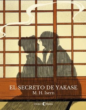 SECRETO DE YAKASE, EL | 9788412469202 | ISERN MUÑOZ, MIRYAM