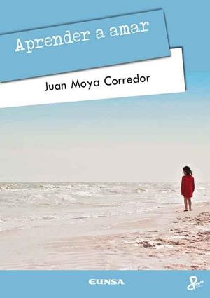APRENDER A AMAR | 9788431336882 | MOYA CORREDOR, JUAN