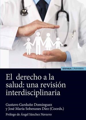 DERECHO A LA SALUD, EL : UNA REVISIÓN INTERDISCIPLINARIA | 9788431336899 | SOBERANES DÍEZ, JOSÉ MARÍA
