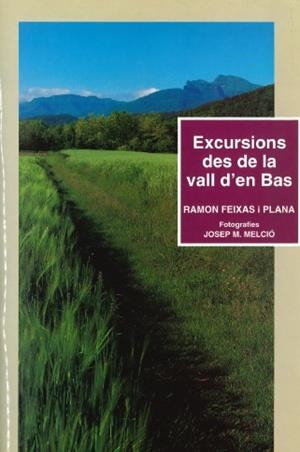 EXCURSIONS DES DE LA VALL D'EN BAS | 9788486626273 | FEIXAS I PLANA, RAMON