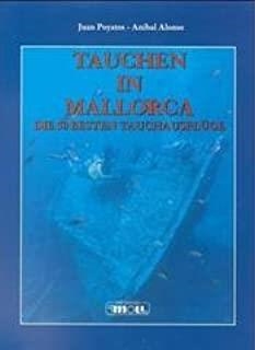 TAUCHEN IN MALLORCA. Die 50 Besten Tauchausflüge | 9788427307971 | POYATOS, JUAN / ALONSO, ANÍBAL