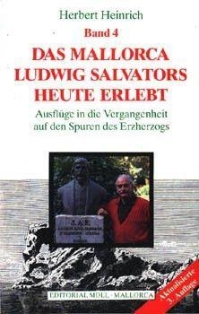 DAS MALLORCA LUDWIG SALVATORS HEUTE ERLEBT | 9788427305038 | HEINRICH, HERBERT W.