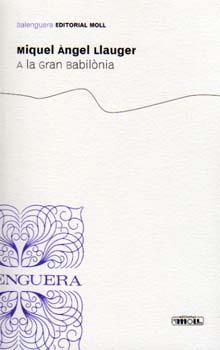 A LA GRAN BABILONIA | 9788427351608 | LLAUGER, MIQUEL ANGEL