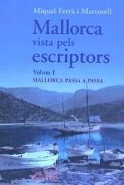 MALLORCA VISTA PELS ESCRIPTORS I | 9788479671624 | FERRA MARTORELL, MIQUEL