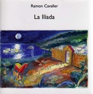 ILIADA, LA | 9788427380127 | CAVALLER, RAMON