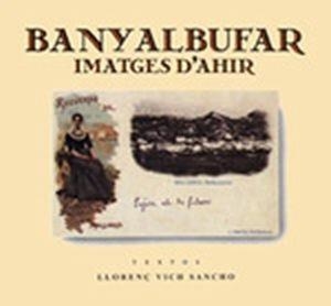 BANYALBUFAR, IMATGES D'AHIR | 9788479670597 | VICH SANCHO, LLORENÇ