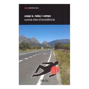 QUINZE DIES D'EXCEDÈNCIA | 9788427322035 | PALAU CAMPS, JOSEP MA.