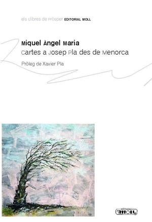 CARTES DE JOSEP PLA DES DE MENORCA | 9788427311213 | MARIA, MIQUEL ANGEL