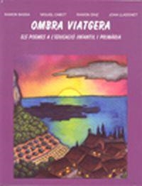 OMBRA VIATGERA. ELS POEMES A L'EDUCACIO I | 9788427309029 | BASSA, RAMON