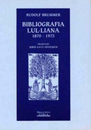 BIBLIOGRAFIA LUL·LIANA 1870-73 | 9788486366896 | BRUMMER, RUDOLF