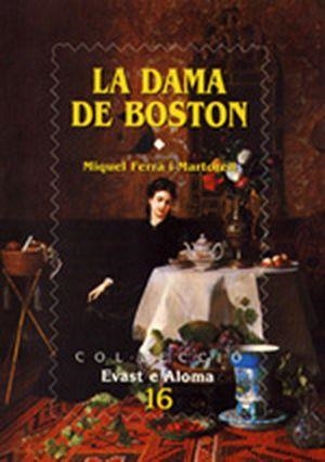 DAMA DE BOSTON, LA | 9788486366872 | FERRA MARTORELL, MIQUEL