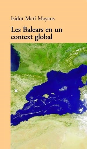 BALEARS EN UN CONTEXT GLOBAL | 9788427310711 | MARÍ MAYANS, ISIDOR