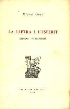 LLETRA I L'ESPERIT, LA | 9788440045430 | GAYÀ, MIQUEL