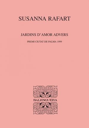 JARDINS D'AMOR ADVERS | 9788427350908 | RAFART, SUSANNA