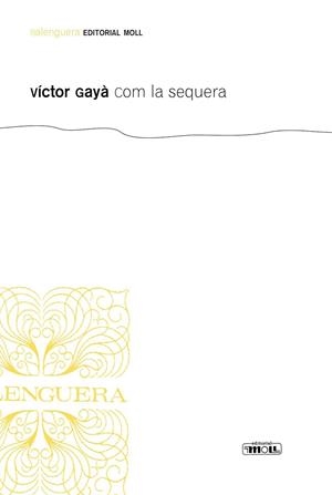 COM LA SEQUERA | 9788427351189 | GAYA, VICTOR