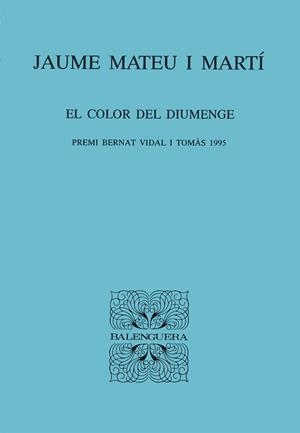 COLOR DEL DIUMENGE, EL | 9788427350717 | MATEU I MARTI, JAUME