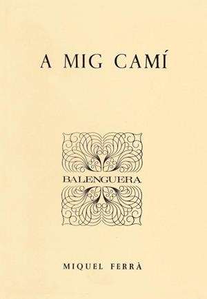 A MIG CAMI | 9788427304956 | FERRA MARTORELL, MIQUEL