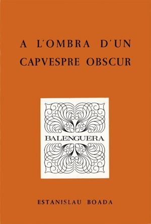 A L'OMBRA CAPVESPRE OBSCUR | 9788427304314 | BOADA, ESTANISLAU