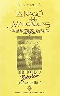 NACIÓ DELS MALLORQUINS, LA | 9788427306356 | MELIA, JOSEP