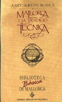 MALLORCA I LA TRADICIÓ TECNICA | 9788427306400 | SUREDA BLANES, JOSEP