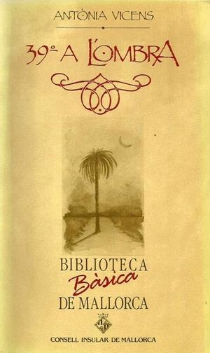 39º A L'OMBRA | 9788427306387 | VICENS, ANTONIA