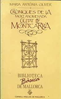 CRÒNIQUES DE LA MOLT ANOMENADA CIUTAT DE MONTCARRÀ | 9788427306486 | OLIVER, MARIA ANTONIA