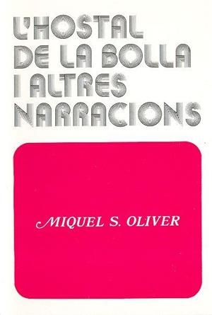 HOSTAL DE LA BOLLA I ALTRES NARRACIONS | 9788427303089 | OLIVER, MIQUEL DELS SANTS