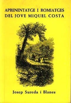 APRENENTATGE I ROMIATGES DEL JOVE MIQUEL COSTA | 9788427302716 | SUREDA BLANES, JOSEP