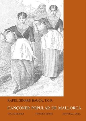 CANÇONER POPULAR MALLORCA I | 9788427301832 | GINARD BAUÇA, RAFEL