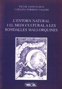 ENTORN NATURAL I EL MEDI CULTURAL A LES RONDALLES MALLORQUINES, L' | 9788427307926 | JASSO, VICENÇ / TORRENS, CATALINA