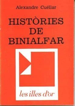 HISTORIES DE BINIALFAR | 9788427304215 | CUELLAR, ALEXANDRE
