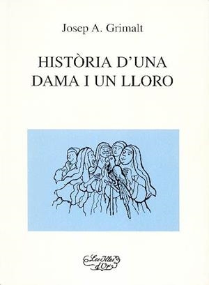 HISTORIA D'UNA DAMA I UN LLORO | 9788427331594 | GRIMALT, JOSEP A.