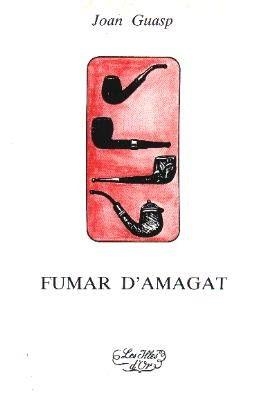 FUMAR D'AMAGAT | 9788427306677 | GUASP, JOAN