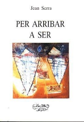 PER ARRIBAR A SER | 9788427331525 | SERRA, JEAN