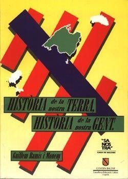 HISTORIA DE LA NOSTRA TERRA, HISTORIA DE LA NOSTRA GENT | 9788427307889 | RAMIS MONENY, GUILLEM