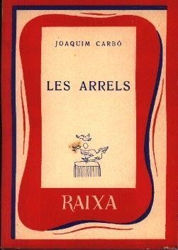 ARRELS, LES | 9788427300903 | CARBO, JOAQUIM