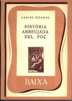 HISTORIA ABREUJADA DEL FOC | 9788427300224 | RIEMBAU, CARLES