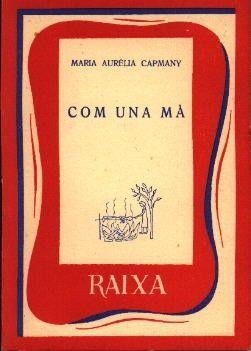 COM UNA MÀ | 9788427300965 | CAPMANY, MARIA AURELIA